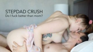 Stepdad Crush: Do I fuck better than mom – Delilah Cass