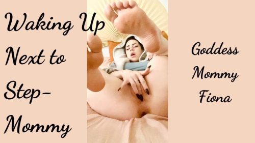 Wake Up Next To Step-Mommy – Mama Fiona