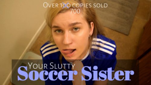 Your Slutty Soccer Sister – Jaybbgirl