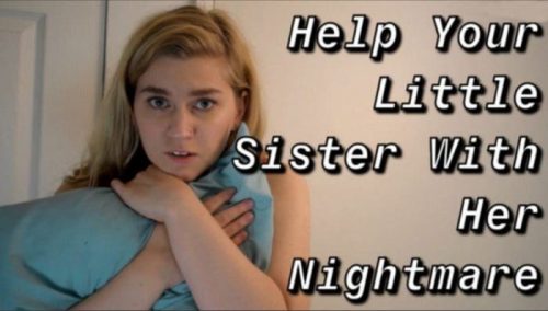 Help Your Little Sister With Her Nightmare – Jaybbgirl