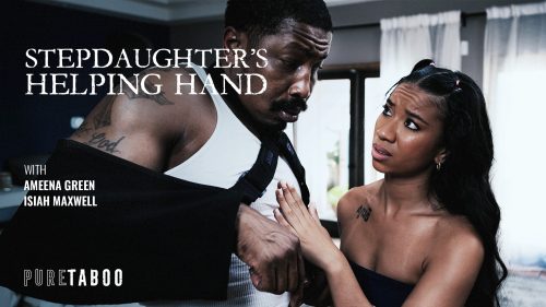 Stepdaughter’s Helping Hand – Ameena Green